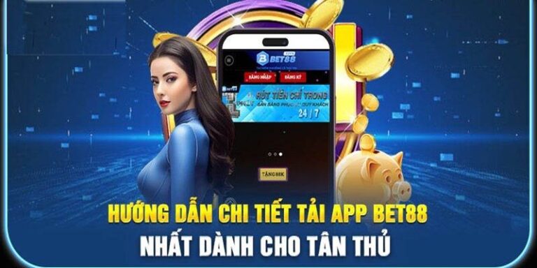 Hướng Dẫn Tải App Bet88 - Trải Nghiệm Cá Cược Mobile Tiện Lợi 11 Hướng Dẫn Tải App Bet88 - Trải Nghiệm Cá Cược Mobile Tiện Lợi