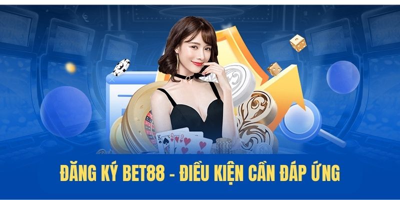 Hướng Dẫn Đăng Ký BET88 Dễ Dàng Và An Toàn Nhất 5 Lưu ý khi đăng ký tài khoản Bet88
